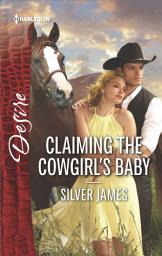 Icon image Claiming the Cowgirl's Baby