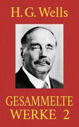 Icon image H. G. Wells - Gesammelte Werke 2