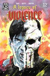 Icon image A Legacy of Violence #12