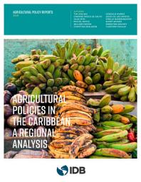 Icon image Agricultural Policies in the Caribbean: A Regional Analysis