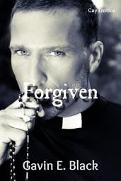 Icon image Forgiven: Gay Taboo Priest Erotica