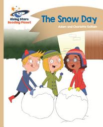 Icon image Reading Planet - The Snow Day - Gold: Comet Street Kids