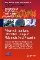 Icon image Advances in Intelligent Information Hiding and Multimedia Signal Processing: Proceedings of the Thirteenth International Conference on Intelligent Information Hiding and Multimedia Signal Processing, August, 12-15, 2017, Matsue, Shimane, Japan, Part I