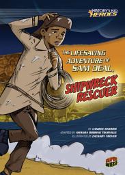 Icon image The Lifesaving Adventure of Sam Deal, Shipwreck Rescuer