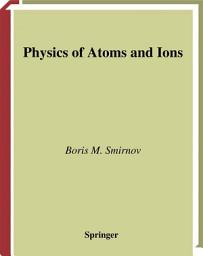 Icon image Physics of Atoms and Ions