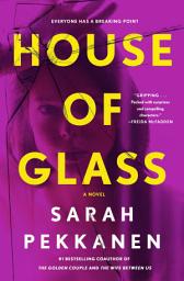 Icon image House of Glass: A Novel