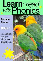 Icon image Learn to Read with Phonics - Book 1: Learn to Read Rapidly in as Little as Six Months