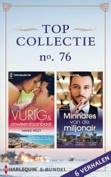 Icon image Topcollectie 76: Vurig & onweerstaanbaar / Minnares van de miljonair 6-in-1