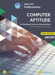 Icon image Computer Aptitude For Banking and Insurance eBook (English Printed Edition)