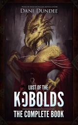 Icon image Lust of the Kobolds: The Complete Book