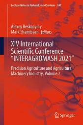 Icon image XIV International Scientific Conference “INTERAGROMASH 2021”: Precision Agriculture and Agricultural Machinery Industry, Volume 2