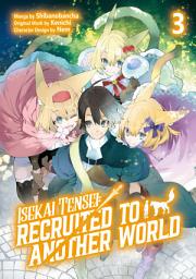 Icon image Isekai Tensei: Recruited to Another World (Manga)