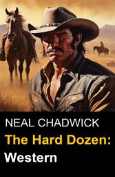 Icon image The Hard Dozen: Western