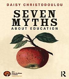 Icon image Seven Myths About Education