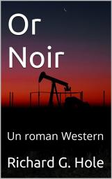 Icon image Or Noir: Un roman Western