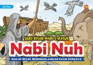 Icon image Seri Kisah Nabi & Rasul Nabi Nuh