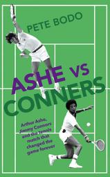 Icon image Ashe vs Connors: Wimbledon 1975 - Tennis that went beyond centre court