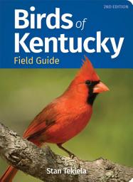 Icon image Birds of Kentucky Field Guide: Edition 2