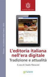 Icon image L’editoria italiana nell’era digitale - Tradizione e attualità