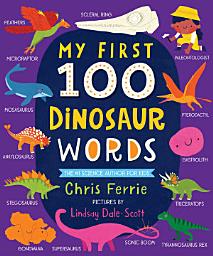 Icon image My First 100 Dinosaur Words