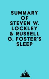 Icon image Summary of Steven W. Lockley & Russell G. Foster's Sleep