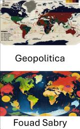 Icon image Geopolitica: La lotta per il potere in un mondo globalizzato