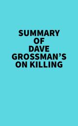 Icon image Summary of Dave Grossman's On Killing