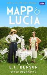 Icon image Mapp and Lucia Omnibus: Queen Lucia, Miss Mapp and Mapp and Lucia