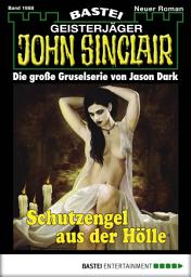 Icon image John Sinclair 1988: Schutzengel aus der Hölle