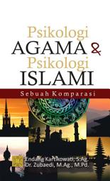 Icon image Psikologi Agama dan Psikologi Islami: Sebuah Komparasi