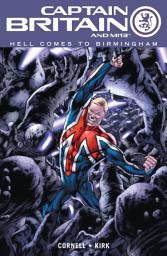 Icon image Captain Britain and Mi13: Hell Comes To Birmingham