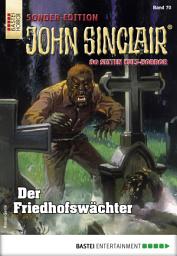 Icon image John Sinclair Sonder-Edition 70: Der Friedhofswächter