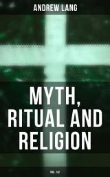 Icon image Myth, Ritual and Religion (Vol. 1&2)