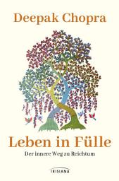 Icon image Leben in Fülle - Der innere Weg zu Reichtum