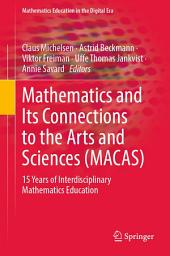 Icon image Mathematics and Its Connections to the Arts and Sciences (MACAS): 15 Years of Interdisciplinary Mathematics Education