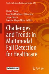 Icon image Challenges and Trends in Multimodal Fall Detection for Healthcare