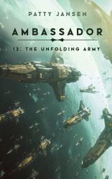 Icon image Ambassador 12: The Unfolding Army