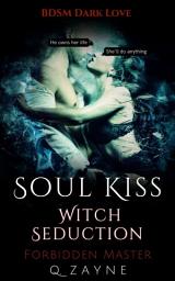 Icon image Soul Kiss—BDSM Dark Love: Forbidden Master