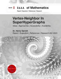 Icon image Vertex-Neighbor In SuperHyperGraphs