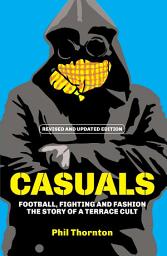 Icon image Casuals: The Story of a Terrace Cult