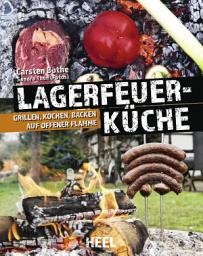 Icon image Faszination Lagerfeuer-Küche: Grillen, Kochen, Backen auf offener Flamme