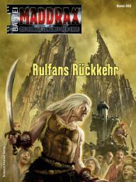 Icon image Maddrax 592: Rulfans Rückkehr