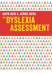 Icon image The Dyslexia Assessment: A complete assessment tool for investigating reading, writing and spelling difficulties