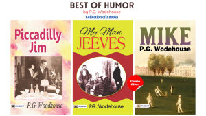 Icon image Best of Humor: Collection of P. G. Wodehouse (Set of 3 Books) Mike/ Piccadilly Jim/ My Man Jeeves: Bestseller Book by P. G. Wodehouse: Best of Humor: Collection of P. G. Wodehouse Set of 3 Books Mike/ Piccadilly Jim/ My Man Jeeves