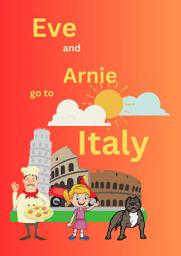 Icon image Eve and Arnie go to Italy