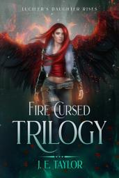 Icon image Fire Cursed Trilogy: Volume 4