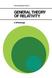 Icon image General Theory of Relativity: The Commonwealth and International Library: Selected Readings in Physics