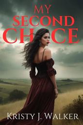 Icon image My Second Chance: A Rejected Mate Second Chance Romance