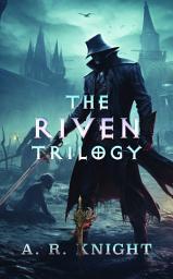 Icon image The Riven Trilogy: The Complete Riven Trilogy Books 1-3 Box Set