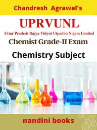 Icon image UPRVUNL Exam PDF-Uttar Pradesh Rajya Vidyut Utpadan Nigam Limited Chemist Grade-II Exam PDF eBook: Chemistry Subject Objective Questions Asked In Various Exams With Answers